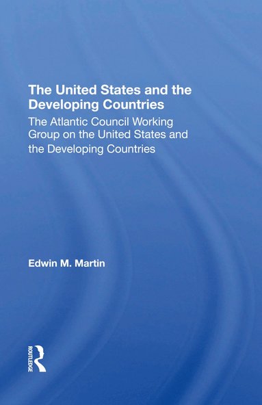 bokomslag United States and the Developing Countries