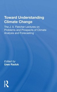 bokomslag Toward Understanding Climate Change