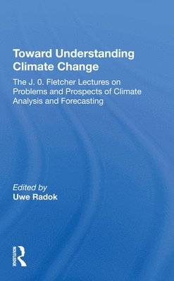 Toward Understanding Climate Change 1