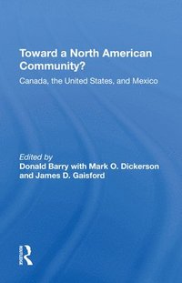 bokomslag Toward A North American Community?