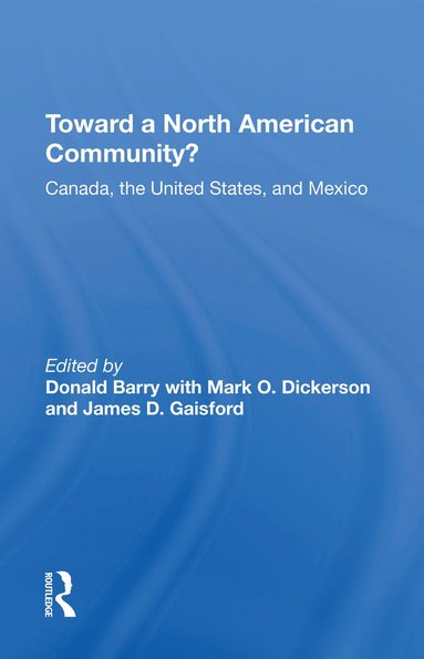 bokomslag Toward A North American Community?