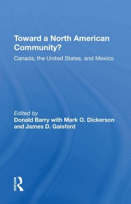 Toward A North American Community? 1