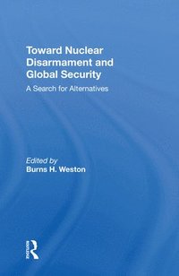 bokomslag Toward Nuclear Disarmament And Global Security