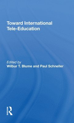 Wilbur Blume - Toward International Tele-Education, Häftad