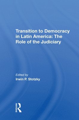 Irwin P Stotzky, Irwin P. Stotzky - Transition To Democracy In Latin America, Häftad
