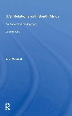 Y. G-m. Lulat, Y. G-M Lulat - U.S. Relations With South Africa, Häftad