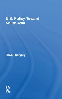 bokomslag U.S. Policy Toward South Asia