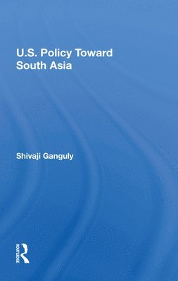 U.S. Policy Toward South Asia 1