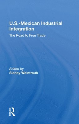 U.S.-Mexican Industrial Integration 1