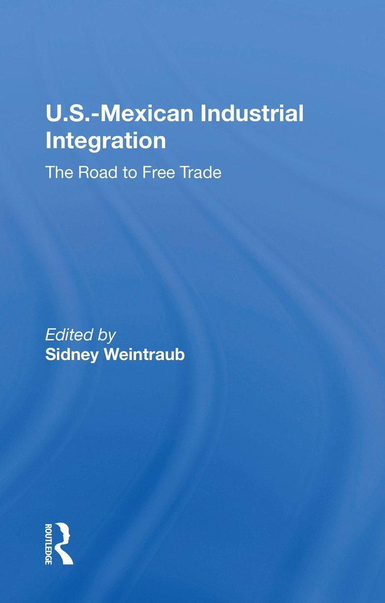 U.S.-Mexican Industrial Integration 1