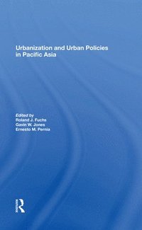 bokomslag Urbanization And Urban Policies In Pacific Asia