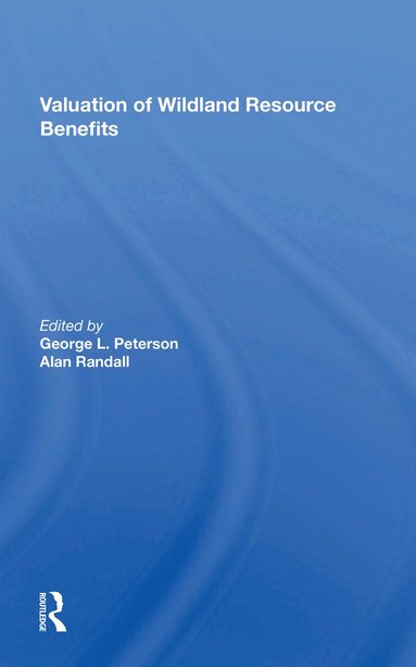 George Peterson - Valuation Of Wildland Resource Benefits, Häftad