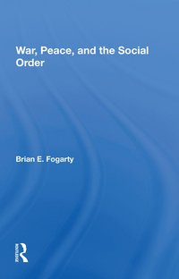 bokomslag War, Peace, And The Social Order