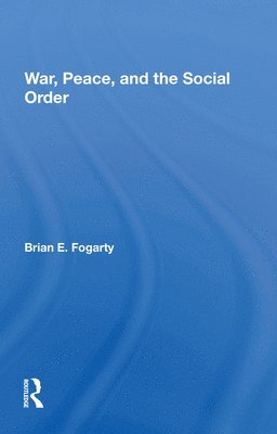 War, Peace, And The Social Order 1