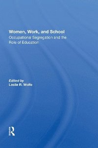 bokomslag Women, Work, And School