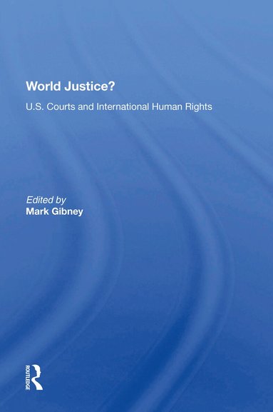 Mark Gibney - World Justice?, Häftad