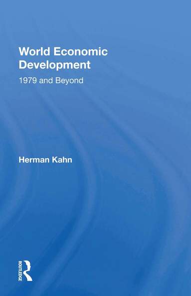 Herman Kahn - World Economic Development, Häftad