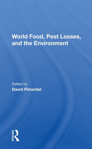 bokomslag World Food, Pest Losses, And The Environment