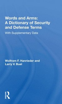 bokomslag Words And Arms: A Dictionary Of Security And Defense Terms
