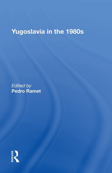 bokomslag Yugoslavia In The 1980s