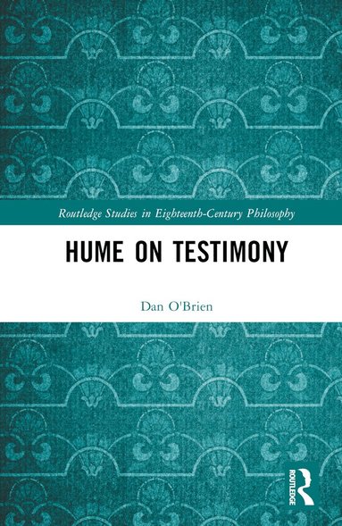 Dan O'Brien - Hume on Testimony, Inbunden