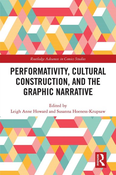 bokomslag Performativity, Cultural Construction, and the Graphic Narrative