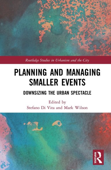 Stefano Di Vita, Mark Wilson - Planning and Managing Smaller Events, Inbunden
