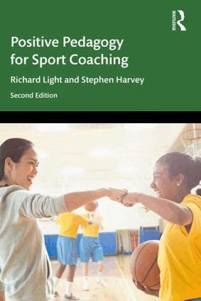 Richard Light, Stephen Harvey - Positive Pedagogy for Sport Coaching, Häftad