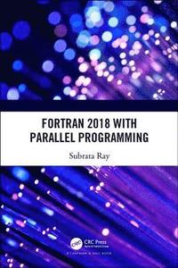 bokomslag Fortran 2018 with Parallel Programming