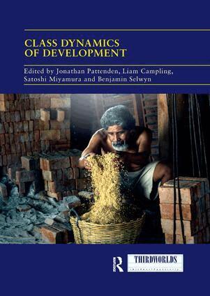 Jonathan Pattenden, Liam Campling, Satoshi Miyamura, Benjamin Selwyn - Class Dynamics of Development, Häftad