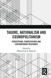bokomslag Tagore, Nationalism and Cosmopolitanism