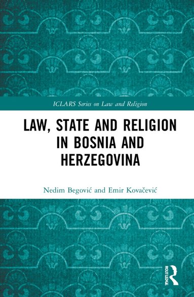 bokomslag Law, State and Religion in Bosnia and Herzegovina