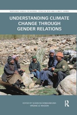 Understanding Climate Change through Gender Relations 1