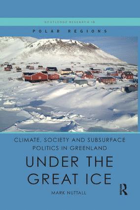 bokomslag Climate, Society and Subsurface Politics in Greenland