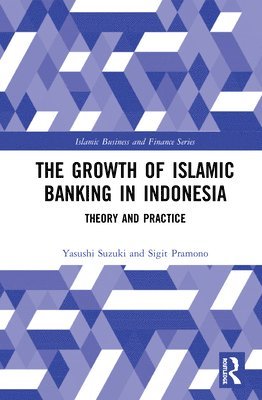 The Growth of Islamic Banking in Indonesia 1