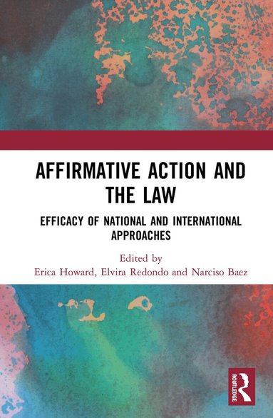 Erica Howard, Elvira Redondo, Narciso Baez - Affirmative Action and the Law, Inbunden