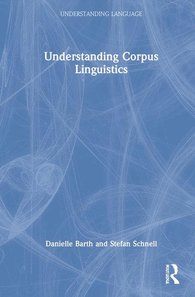 bokomslag Understanding Corpus Linguistics