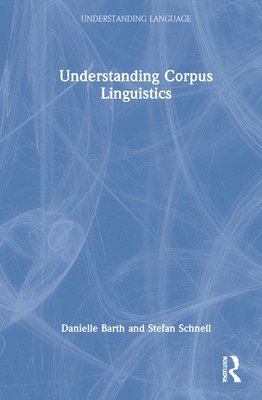 Understanding Corpus Linguistics 1