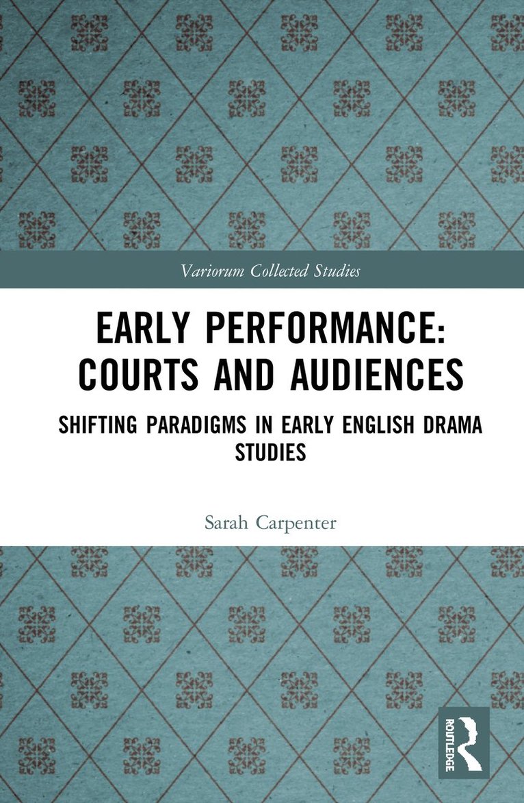 Early Performance: Courts and Audiences 1