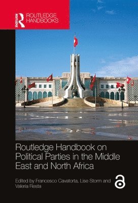 Routledge Handbook on Political Parties in the Middle East and North Africa 1