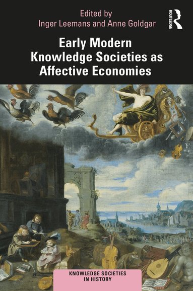 Inger Leemans, Anne Goldgar - Early Modern Knowledge Societies as Affective Economies, Häftad