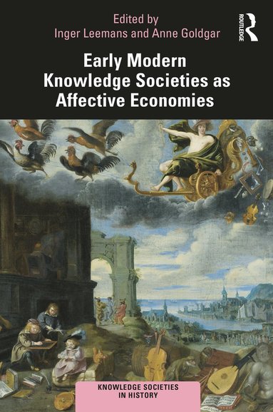 bokomslag Early Modern Knowledge Societies as Affective Economies