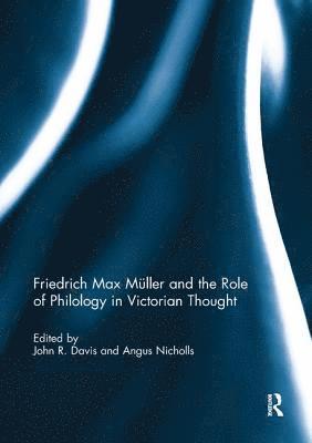 Friedrich Max Mller and the Role of Philology in Victorian Thought 1