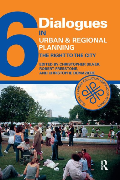 Christopher Silver, Robert Freestone, Christophe Demaziere - Dialogues in Urban and Regional Planning 6, Häftad
