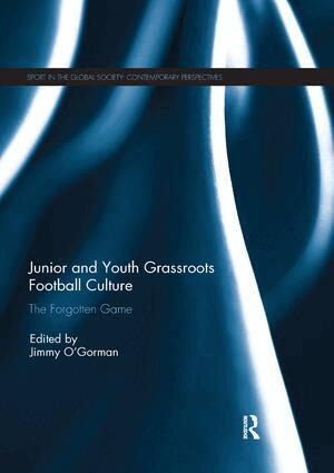 Jimmy O'Gorman - Junior and Youth Grassroots Football Culture, Häftad