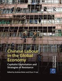 bokomslag Chinese Labour in the Global Economy