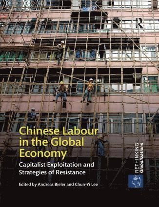 Chinese Labour in the Global Economy 1