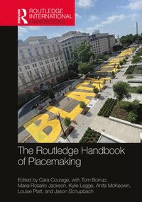 bokomslag The Routledge Handbook of Placemaking