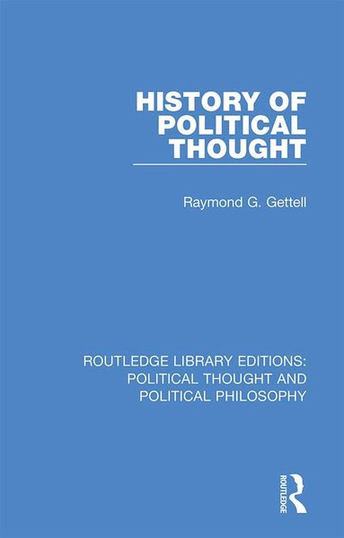 Raymond G. Gettell - History of Political Thought, Inbunden