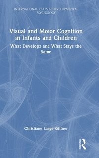bokomslag Visual and Motor Cognition in Infants and Children
